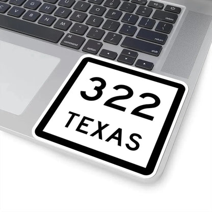 Texas 322 (Texas) (Road Sign) STICKER Vinyl Kiss-Cut Decal - The Sticker Space