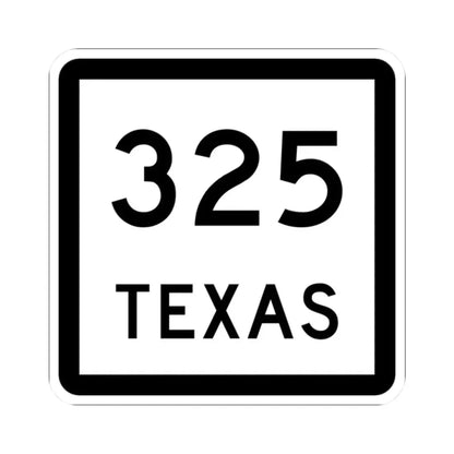 Texas 325 (Texas) (Road Sign) STICKER Vinyl Kiss-Cut Decal 2 Inch White - The Sticker Space
