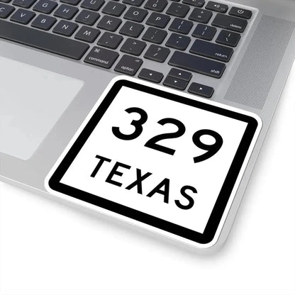 Texas 329 (Texas) (Road Sign) STICKER Vinyl Kiss-Cut Decal - The Sticker Space