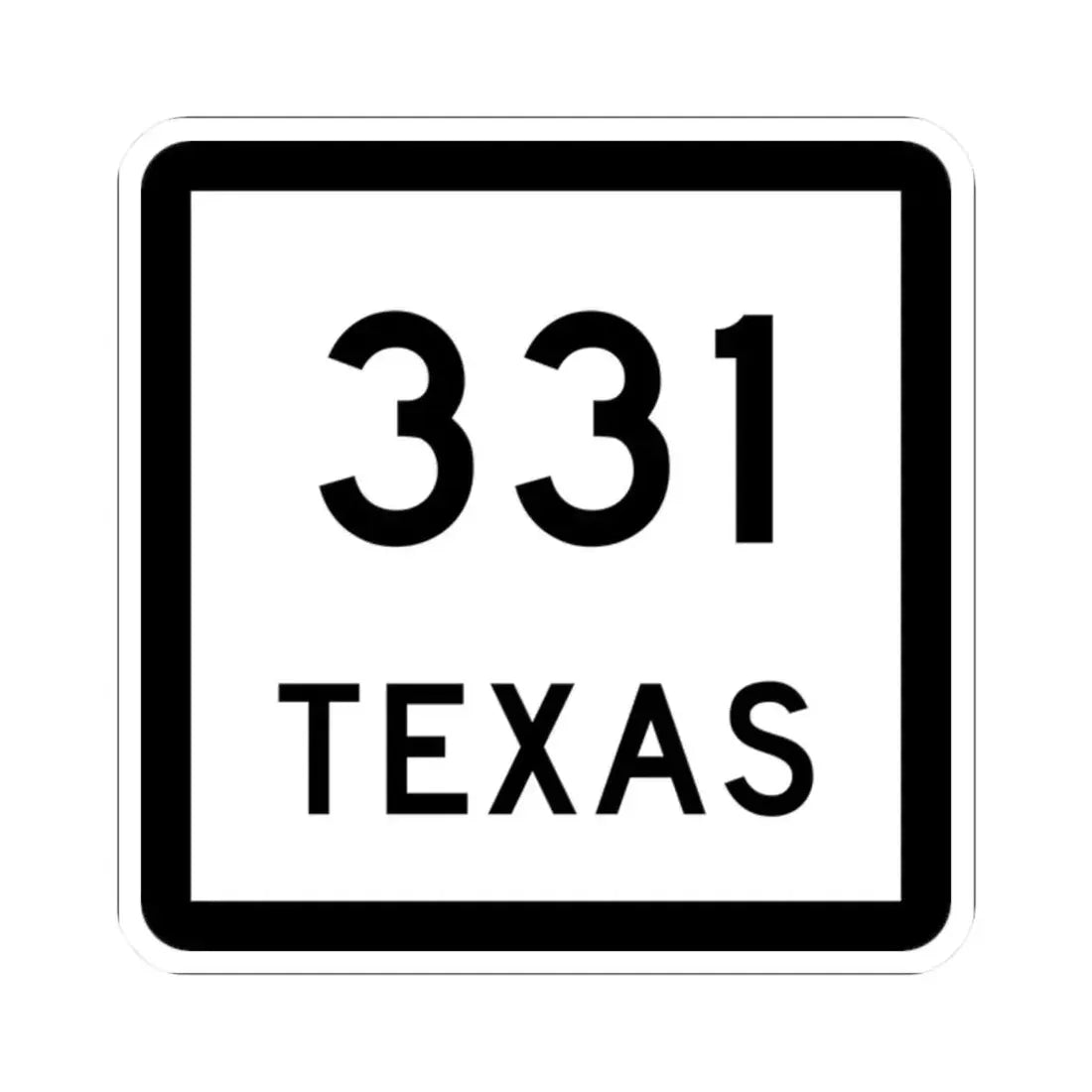 Texas 331 (Texas) (Road Sign) STICKER Vinyl Kiss-Cut Decal 2 Inch White - The Sticker Space
