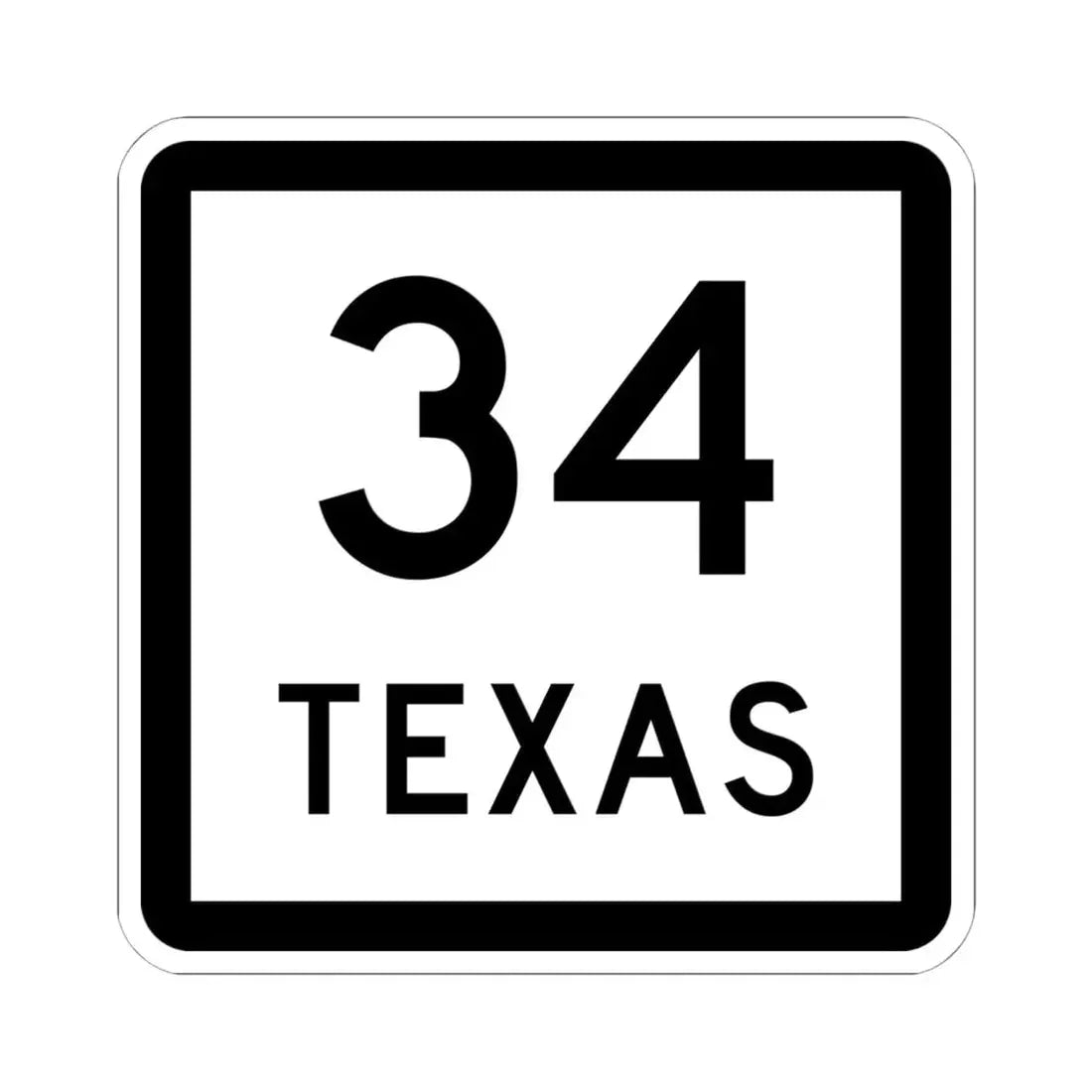 Texas 34 (Texas) (Road Sign) STICKER Vinyl Kiss-Cut Decal 6 Inch White - The Sticker Space