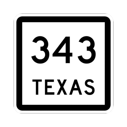 Texas 343 (Texas) (Road Sign) STICKER Vinyl Kiss-Cut Decal 2 Inch White - The Sticker Space