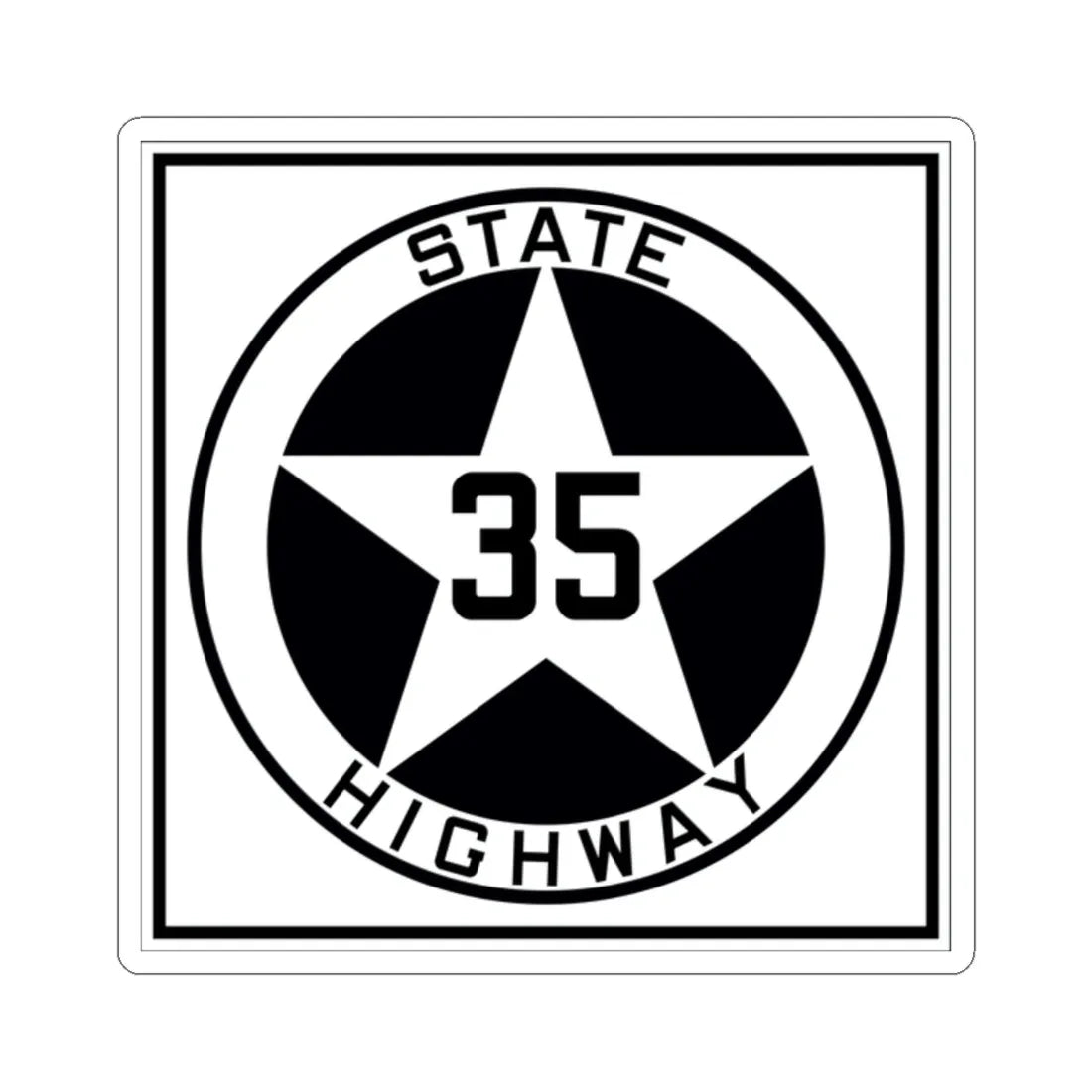 Texas 35 1917 (Texas) (Road Sign) STICKER Vinyl Kiss-Cut Decal 2 Inch White - The Sticker Space