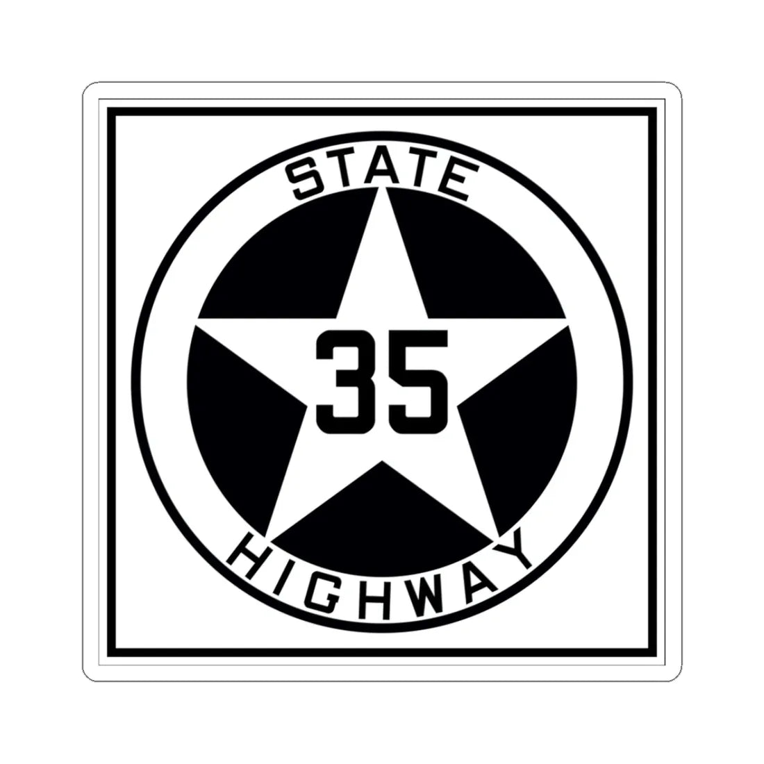 Texas 35 1917 (Texas) (Road Sign) STICKER Vinyl Kiss-Cut Decal 3 Inch White - The Sticker Space