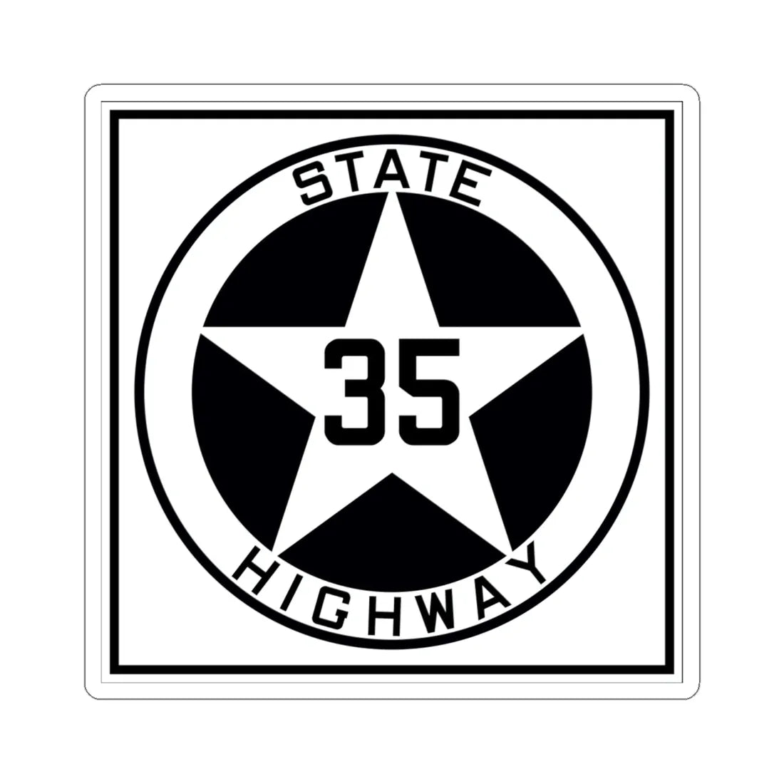 Texas 35 1917 (Texas) (Road Sign) STICKER Vinyl Kiss-Cut Decal 6 Inch White - The Sticker Space