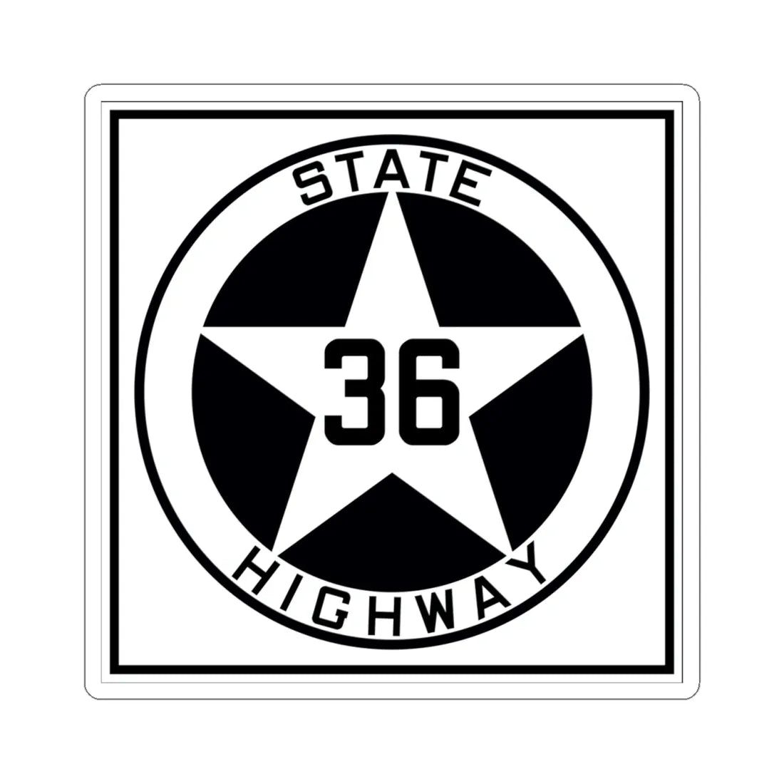 Texas 36 1917 (Texas) (Road Sign) STICKER Vinyl Kiss-Cut Decal 4 Inch White - The Sticker Space
