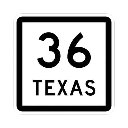 Texas 36 (Texas) (Road Sign) STICKER Vinyl Kiss-Cut Decal 2 Inch White - The Sticker Space
