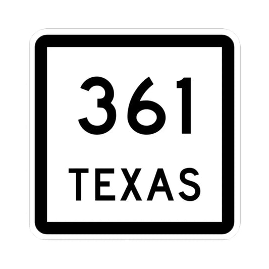 Texas 361 (Texas) (Road Sign) STICKER Vinyl Kiss-Cut Decal 2 Inch White - The Sticker Space