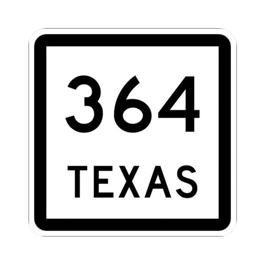 Texas 364 (Texas) (Road Sign) STICKER Vinyl Kiss-Cut Decal 2 Inch White - The Sticker Space