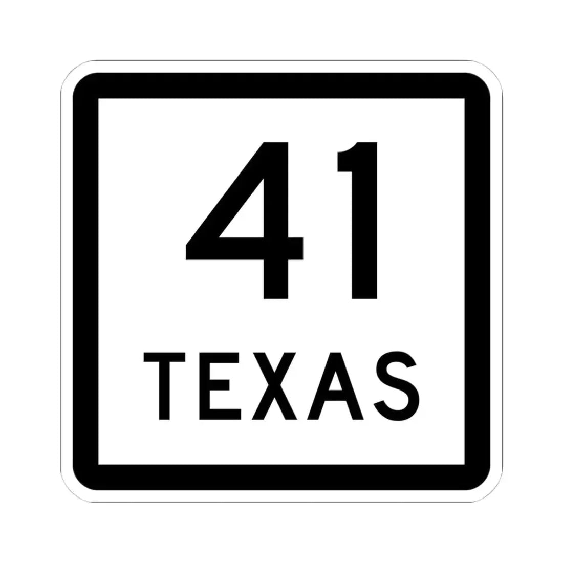 Texas 41 (Texas) (Road Sign) STICKER Vinyl Kiss-Cut Decal 4 Inch White - The Sticker Space