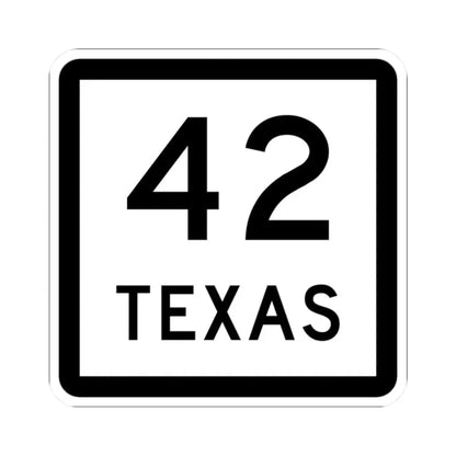 Texas 42 (Texas) (Road Sign) STICKER Vinyl Kiss-Cut Decal 2 Inch White - The Sticker Space