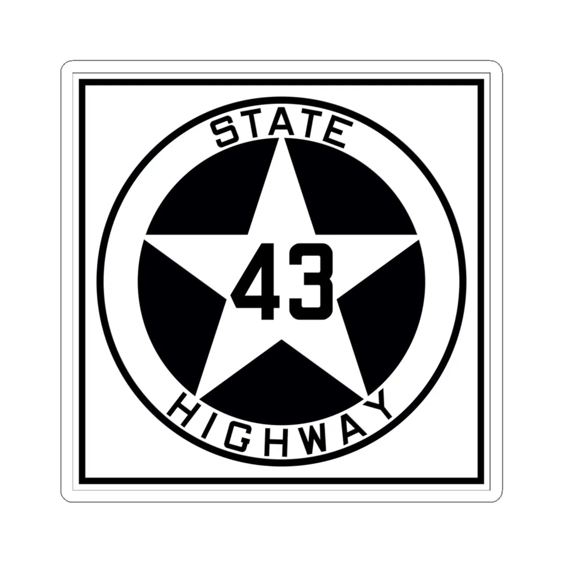 Texas 43 1917 (Texas) (Road Sign) STICKER Vinyl Kiss-Cut Decal 6 Inch White - The Sticker Space