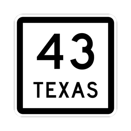 Texas 43 (Texas) (Road Sign) STICKER Vinyl Kiss-Cut Decal 3 Inch White - The Sticker Space