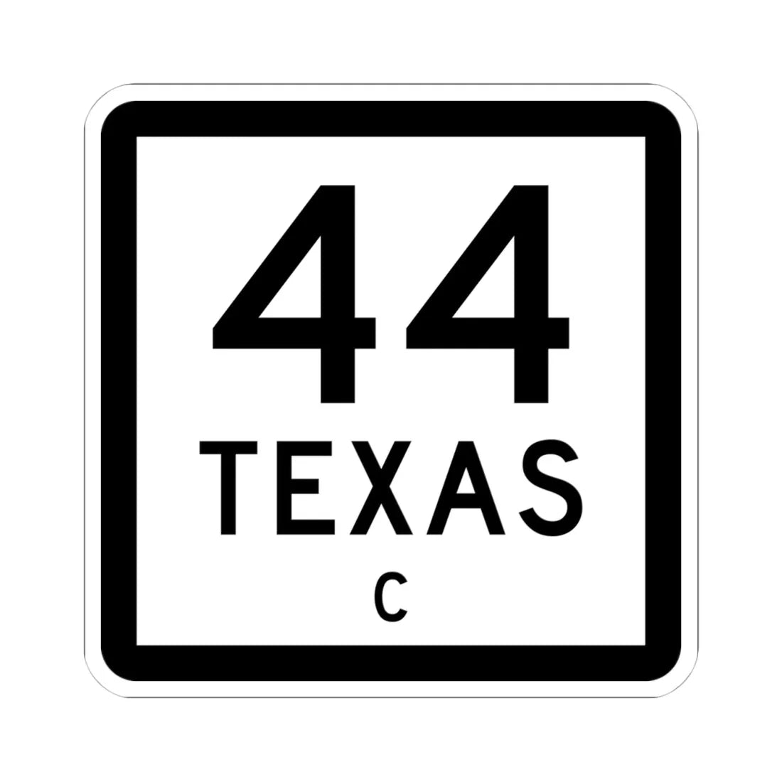Texas 44-C (Texas) (Road Sign) STICKER Vinyl Kiss-Cut Decal 4 Inch White - The Sticker Space