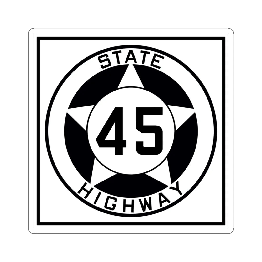 Texas 45 1935 (Texas) (Road Sign) STICKER Vinyl Kiss-Cut Decal 6 Inch White - The Sticker Space