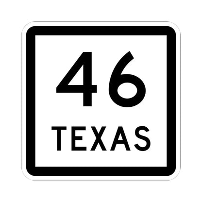 Texas 46 (Texas) (Road Sign) STICKER Vinyl Kiss-Cut Decal 4 Inch White - The Sticker Space