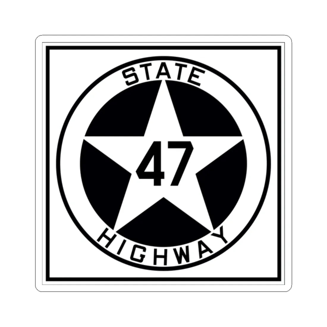 Texas 47 1917 (Texas) (Road Sign) STICKER Vinyl Kiss-Cut Decal 2 Inch White - The Sticker Space