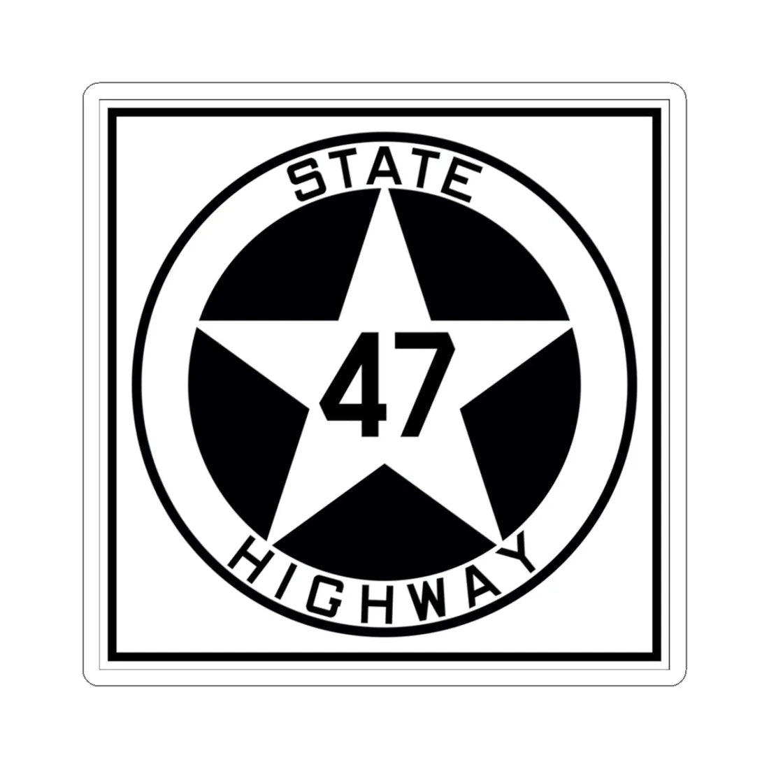 Texas 47 1917 (Texas) (Road Sign) STICKER Vinyl Kiss-Cut Decal 3 Inch White - The Sticker Space