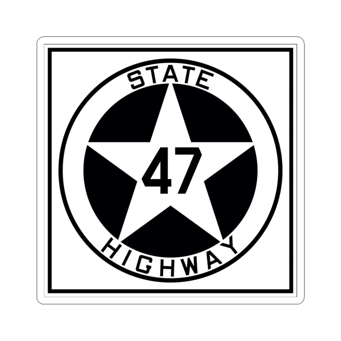 Texas 47 1917 (Texas) (Road Sign) STICKER Vinyl Kiss-Cut Decal 4 Inch White - The Sticker Space