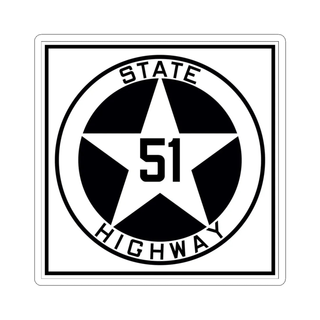 Texas 51 1917 (Texas) (Road Sign) STICKER Vinyl Kiss-Cut Decal 3 Inch White - The Sticker Space