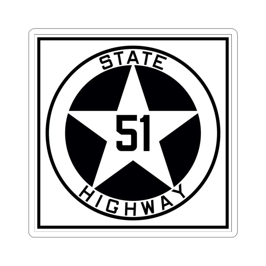 Texas 51 1917 (Texas) (Road Sign) STICKER Vinyl Kiss-Cut Decal 6 Inch White - The Sticker Space