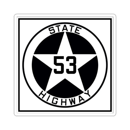 Texas 53 1917 (Texas) (Road Sign) STICKER Vinyl Kiss-Cut Decal 6 Inch White - The Sticker Space