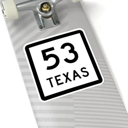 Texas 53 (Texas) (Road Sign) STICKER Vinyl Kiss-Cut Decal - The Sticker Space