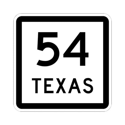 Texas 54 (Texas) (Road Sign) STICKER Vinyl Kiss-Cut Decal 6 Inch White - The Sticker Space