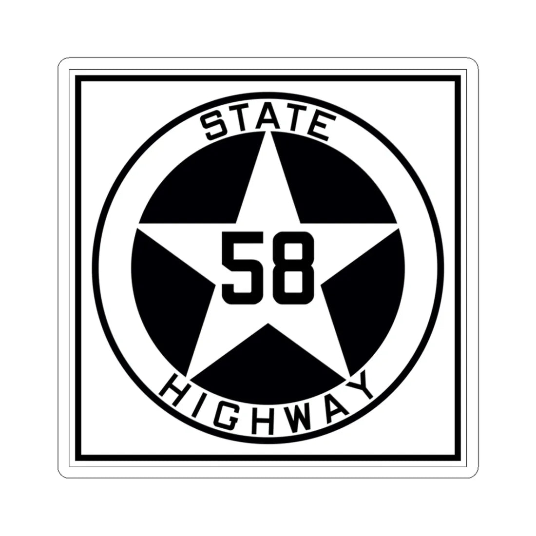 Texas 58 1917 (Texas) (Road Sign) STICKER Vinyl Kiss-Cut Decal 3 Inch White - The Sticker Space