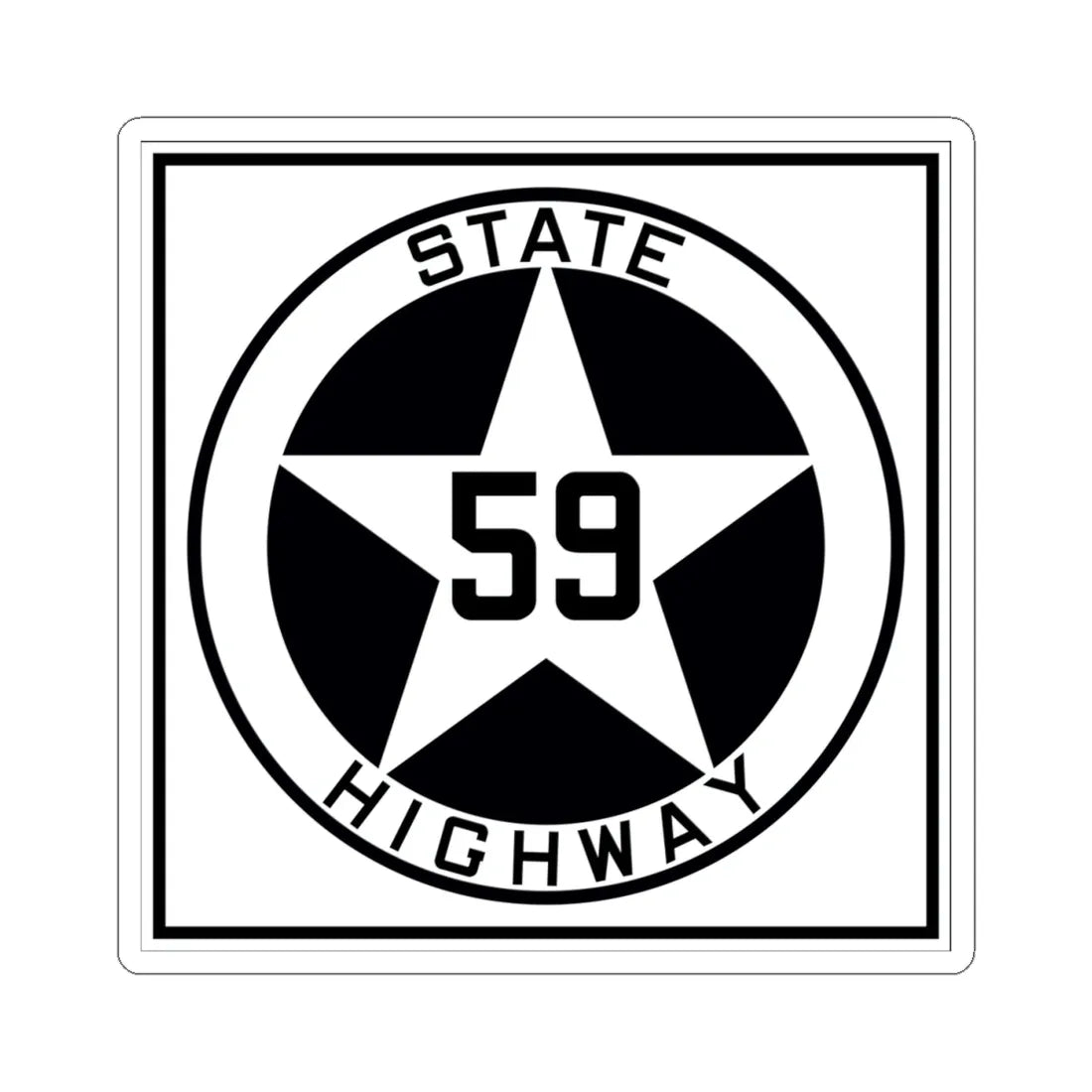 Texas 59 1917 (Texas) (Road Sign) STICKER Vinyl Kiss-Cut Decal 4 Inch White - The Sticker Space