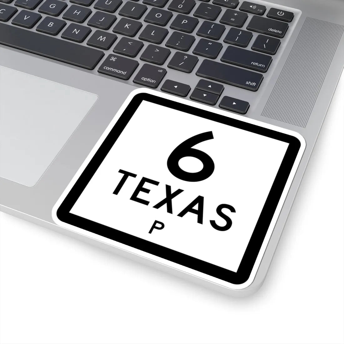 Texas 6-P (Texas) (Road Sign) STICKER Vinyl Kiss-Cut Decal - The Sticker Space