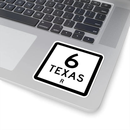 Texas 6-R (Texas) (Road Sign) STICKER Vinyl Kiss-Cut Decal - The Sticker Space