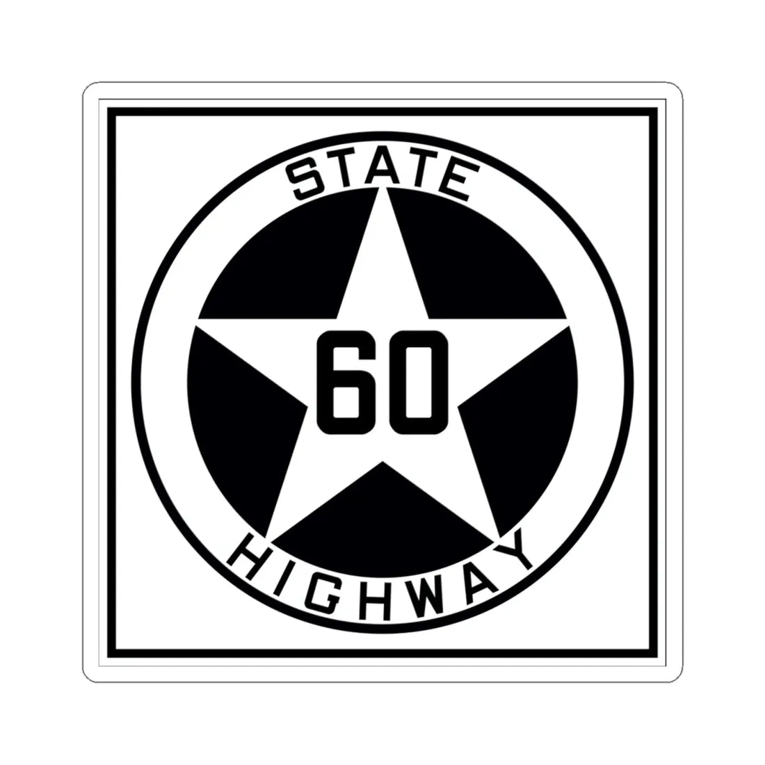 Texas 60 1917 (Texas) (Road Sign) STICKER Vinyl Kiss-Cut Decal 4 Inch White - The Sticker Space