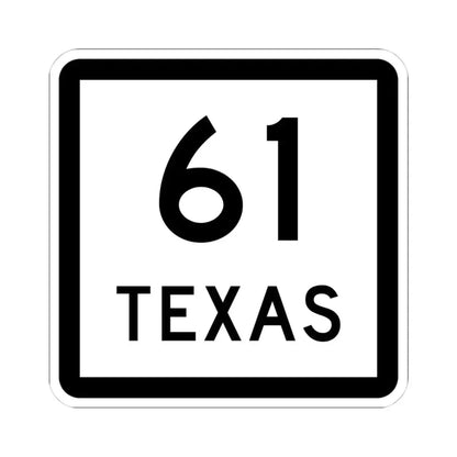 Texas 61 (Texas) (Road Sign) STICKER Vinyl Kiss-Cut Decal 4 Inch White - The Sticker Space