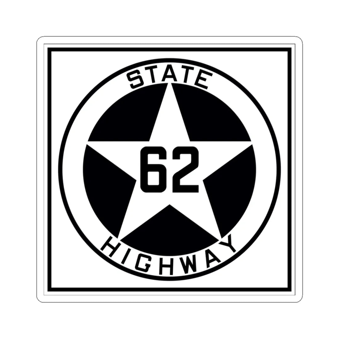 Texas 62 1917 (Texas) (Road Sign) STICKER Vinyl Kiss-Cut Decal 3 Inch White - The Sticker Space