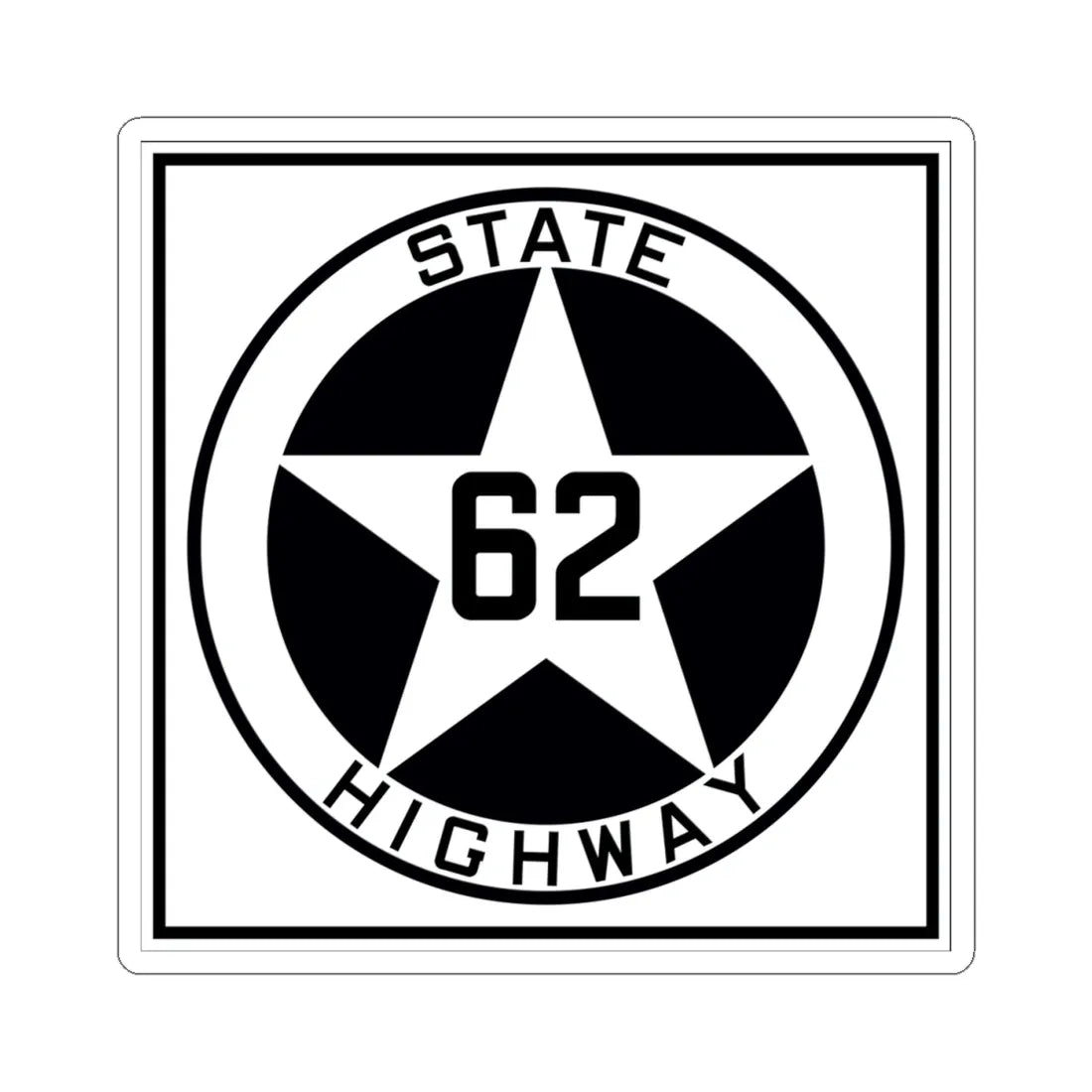 Texas 62 1917 (Texas) (Road Sign) STICKER Vinyl Kiss-Cut Decal 4 Inch White - The Sticker Space