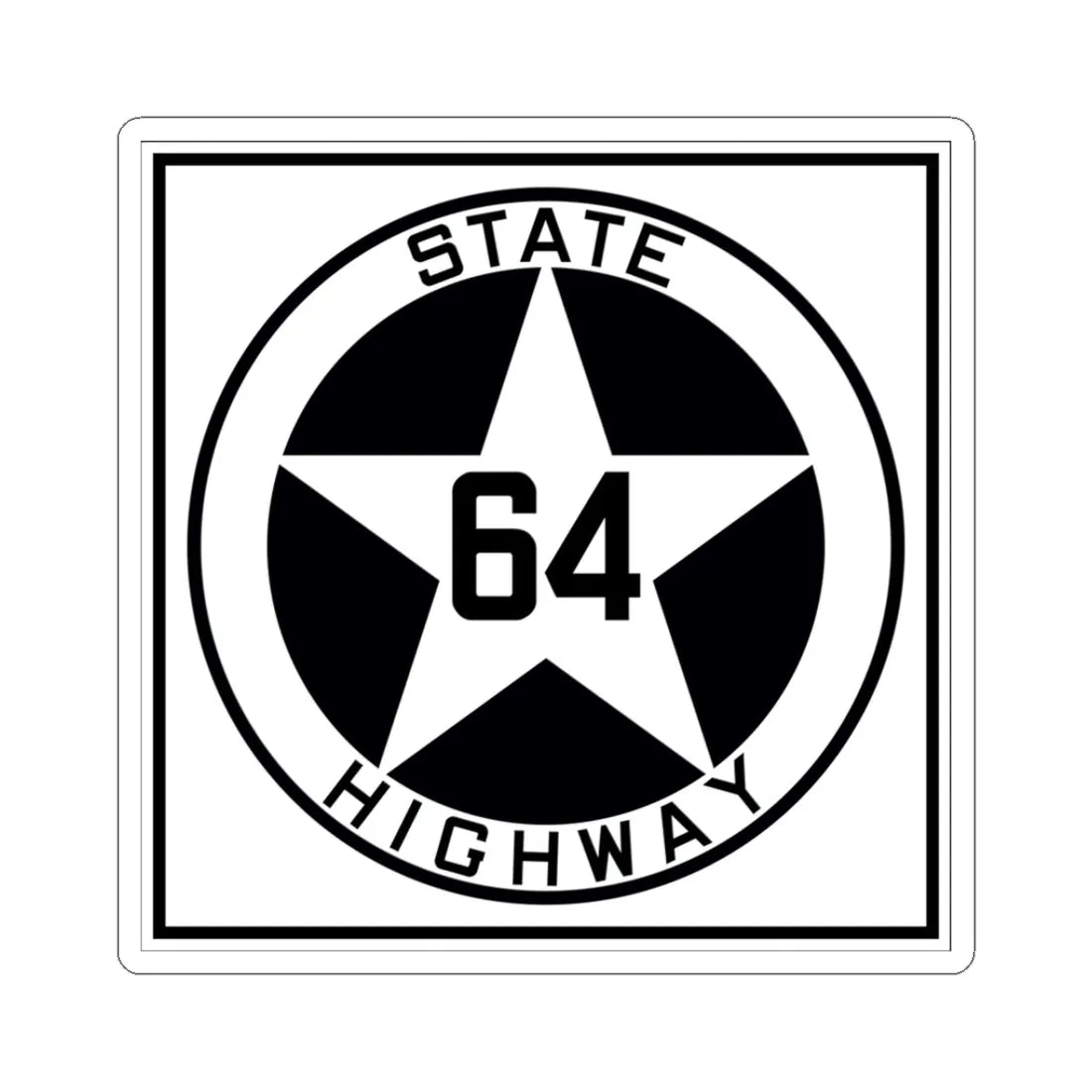 Texas 64 1917 (Texas) (Road Sign) STICKER Vinyl Kiss-Cut Decal 3 Inch White - The Sticker Space