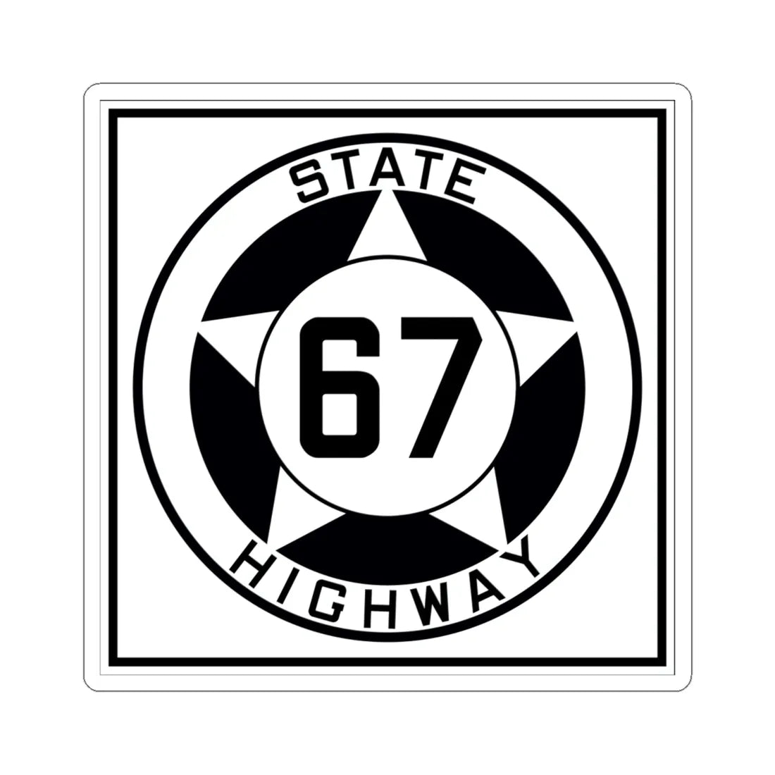 Texas 67 1935 (Texas) (Road Sign) STICKER Vinyl Kiss-Cut Decal 6 Inch White - The Sticker Space