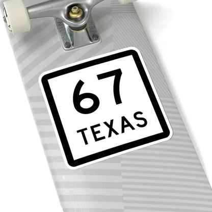 Texas 67 (Texas) (Road Sign) STICKER Vinyl Kiss-Cut Decal - The Sticker Space