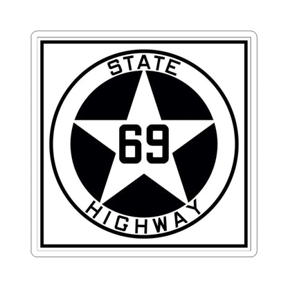 Texas 69 1917 (Texas) (Road Sign) STICKER Vinyl Kiss-Cut Decal 3 Inch White - The Sticker Space