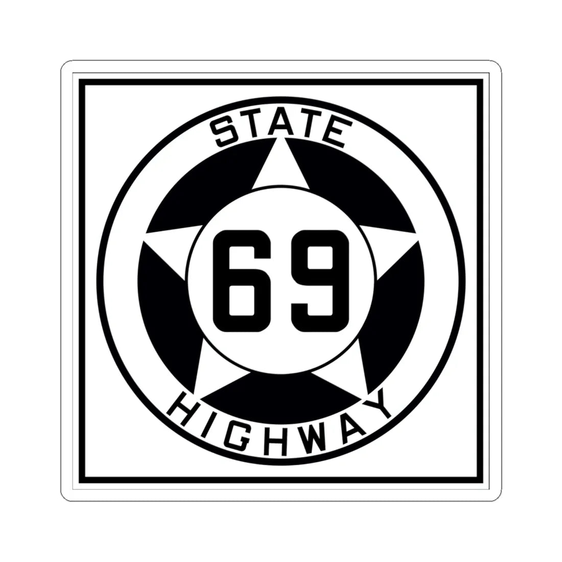 Texas 69 1935 (Texas) (Road Sign) STICKER Vinyl Kiss-Cut Decal 6 Inch White - The Sticker Space