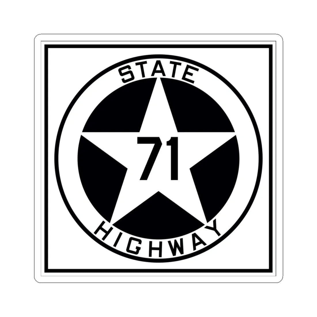 Texas 71 1917 (Texas) (Road Sign) STICKER Vinyl Kiss-Cut Decal 4 Inch White - The Sticker Space