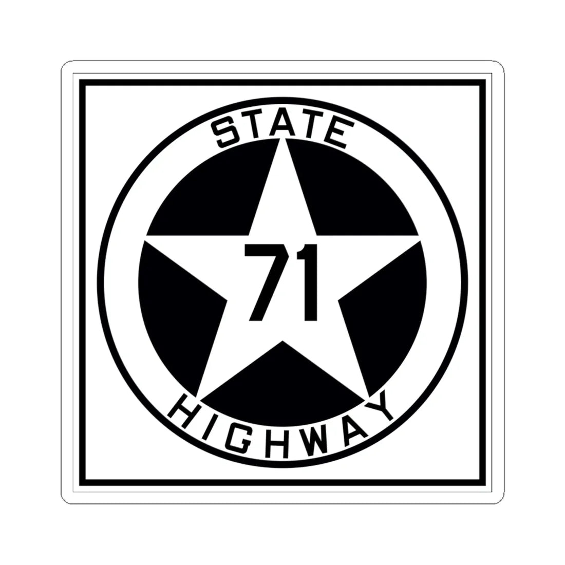 Texas 71 1917 (Texas) (Road Sign) STICKER Vinyl Kiss-Cut Decal 6 Inch White - The Sticker Space