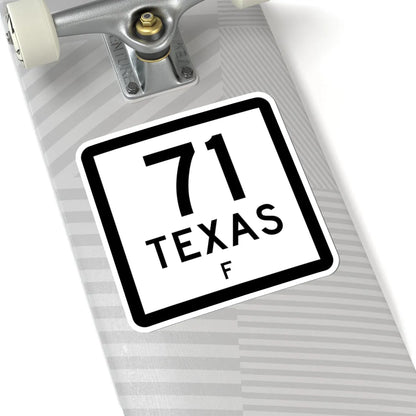 Texas 71-F (Texas) (Road Sign) STICKER Vinyl Kiss-Cut Decal - The Sticker Space