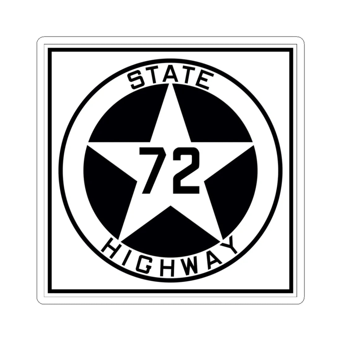 Texas 72 1917 (Texas) (Road Sign) STICKER Vinyl Kiss-Cut Decal 3 Inch White - The Sticker Space