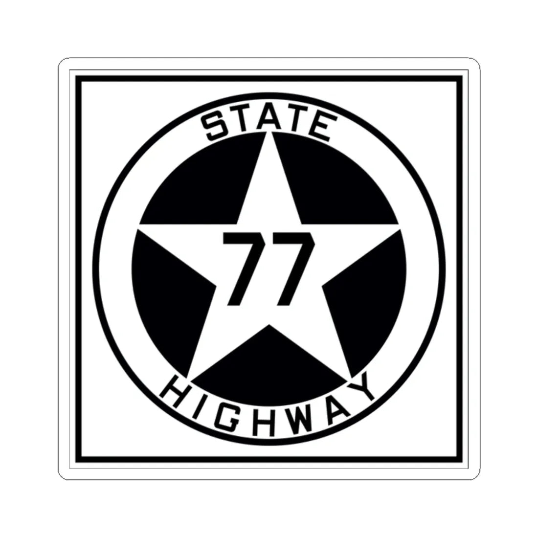Texas 77 1917 (Texas) (Road Sign) STICKER Vinyl Kiss-Cut Decal 2 Inch White - The Sticker Space