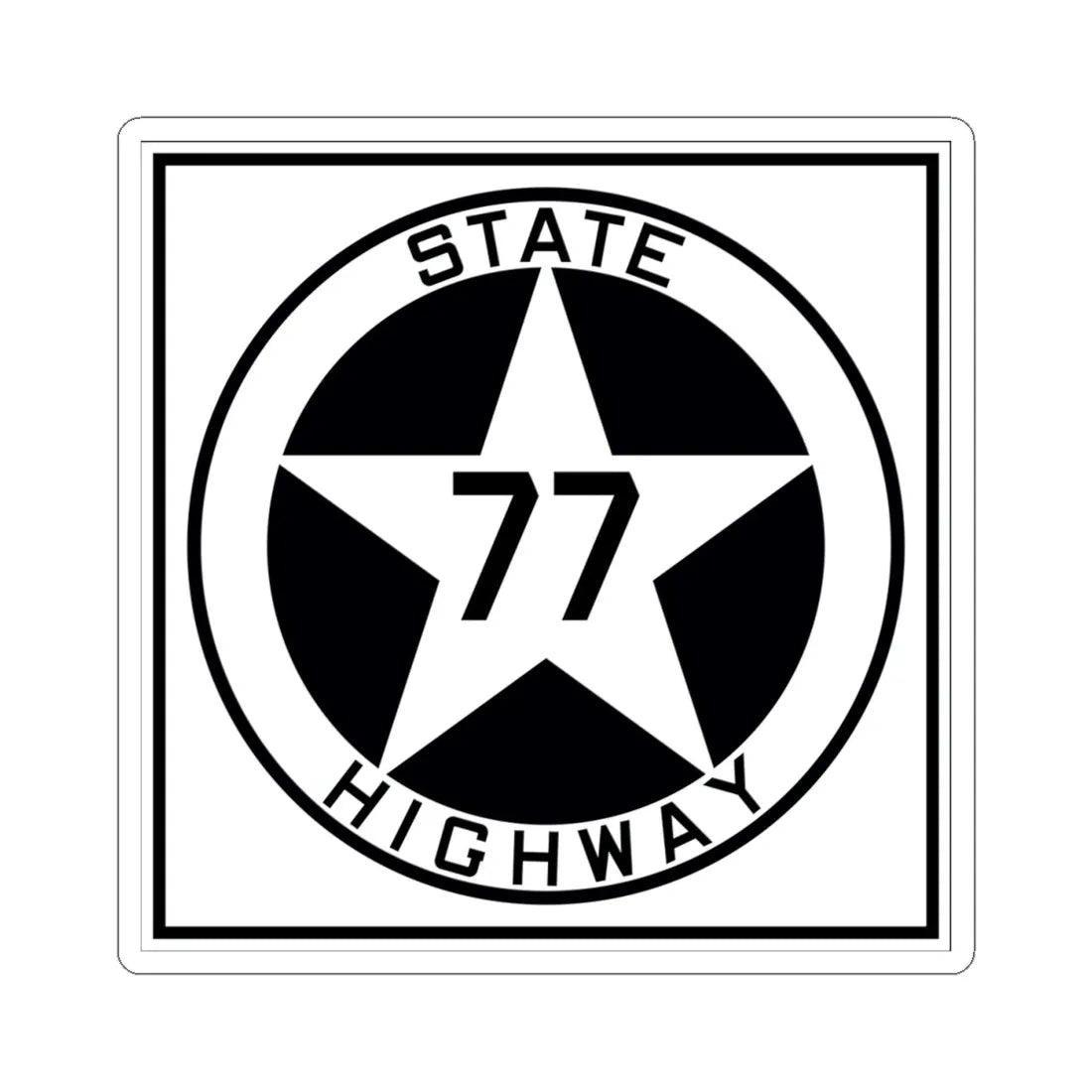 Texas 77 1917 (Texas) (Road Sign) STICKER Vinyl Kiss-Cut Decal 4 Inch White - The Sticker Space