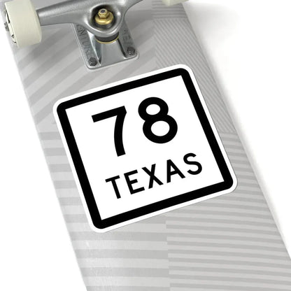 Texas 78 (Texas) (Road Sign) STICKER Vinyl Kiss-Cut Decal - The Sticker Space