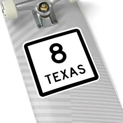 Texas 8 (Texas) (Road Sign) STICKER Vinyl Kiss-Cut Decal - The Sticker Space