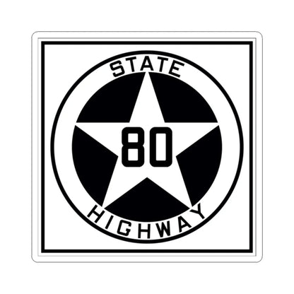 Texas 80 1917 (Texas) (Road Sign) STICKER Vinyl Kiss-Cut Decal 2 Inch White - The Sticker Space